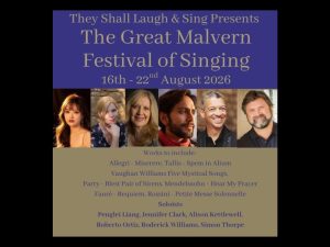 The Great Malvern Festival Of Singing 16th - 22nd August 2026 With Non-Residency Options